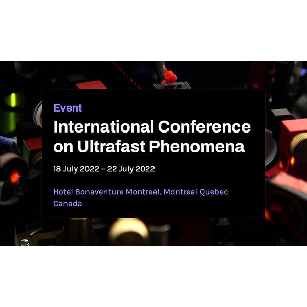 International Conference on Ultrafast Phenomena 2022