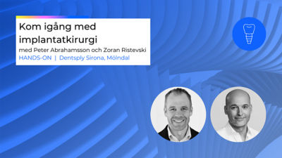 Copy of IN-PERSON (Misc) - Kom igång med  implantatkirurgi - CVENT