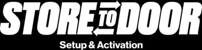 Store to Door Setup and Activation