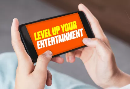 Level up your entertainment