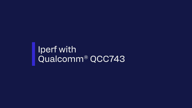 Iperf with Qualcomm® QCC74x