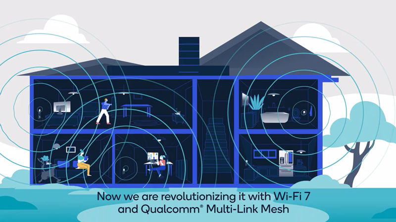 Qualcomm readies Wi-Fi 7 platform for your home mesh networking