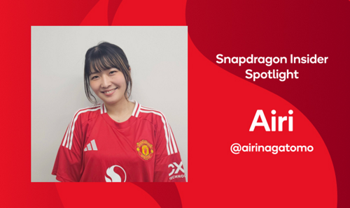 Snapdragon Insiders Spotlight: Meet Airi from Japan