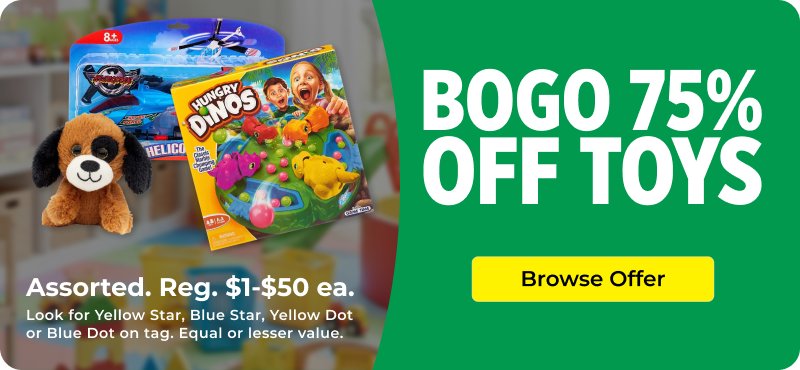 BOGO 75% off toys