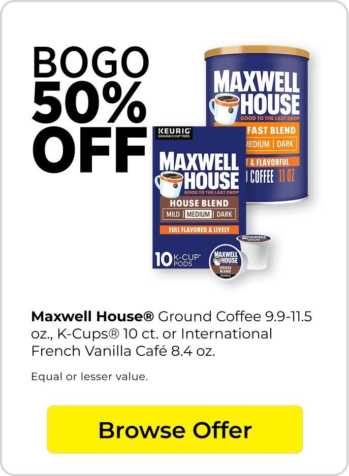 BOGO 50% Maxwell coffee