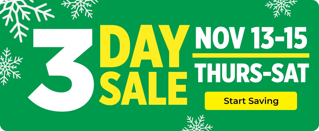 3 Day Sale 11/6 - 11/8