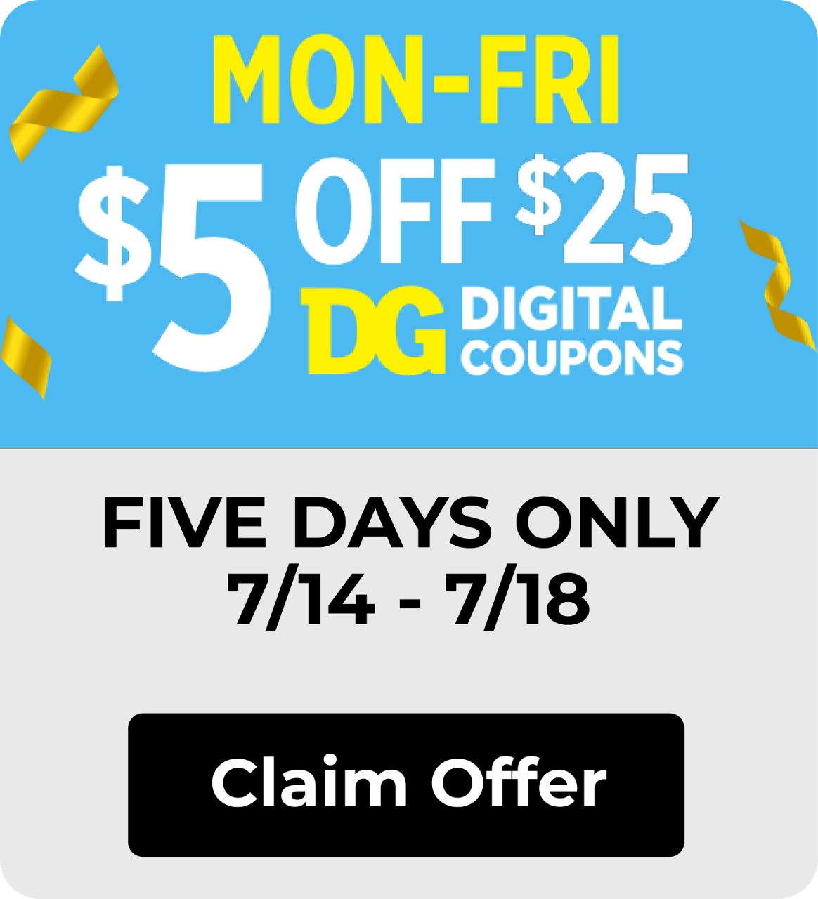 Sunday -Friday (6-day)  $5 off $25