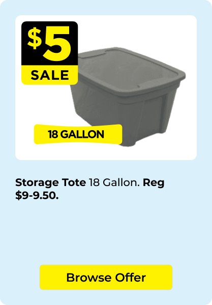 $5 18 galon storage tote