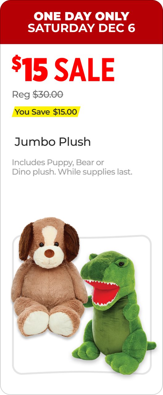 Dec 6 $15 plush