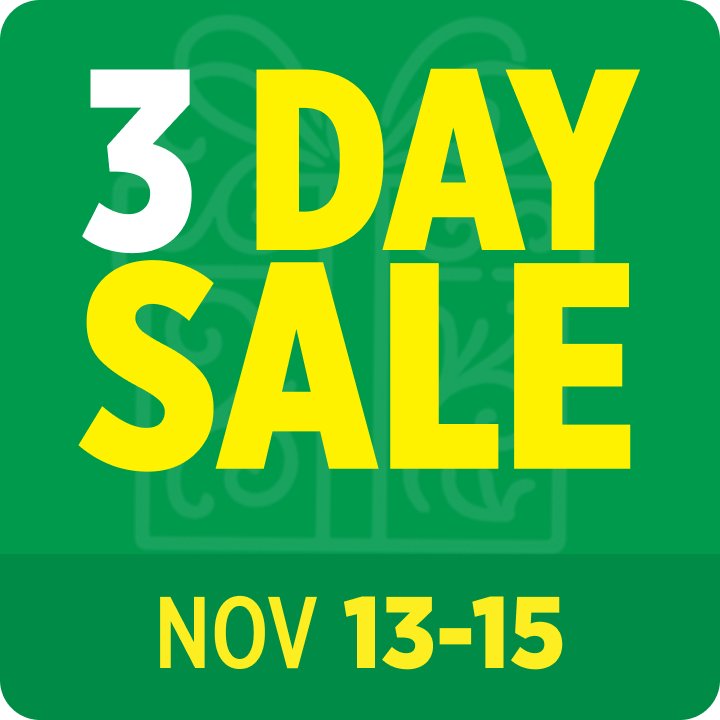 3 Day Sale 11/6 - 11/8