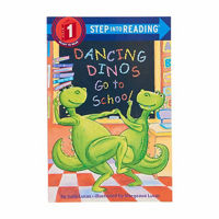 Dancing Dinos Go To School Step Into Reading