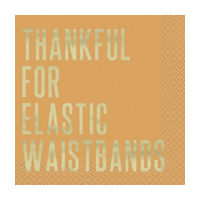 "Thankful for Elastic Waistbands" Beverage Napkins, 16 ct