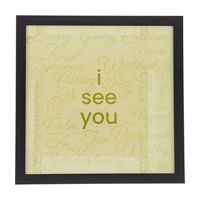 "I See You" Framed Sentiment Wall Art