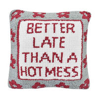 'Better Late Than A Hot Mess' Knitted Decorative Pillow, 11 in x 11 in
