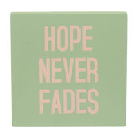 Holly Williams "Hope Never Fades" Word Block, 4.5x4.5