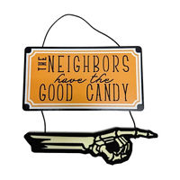 The Neighbors Have the Good Candy Sign, 12x8 in