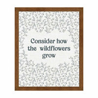 'Consider how the wildflowers grow' Quote Wall Art