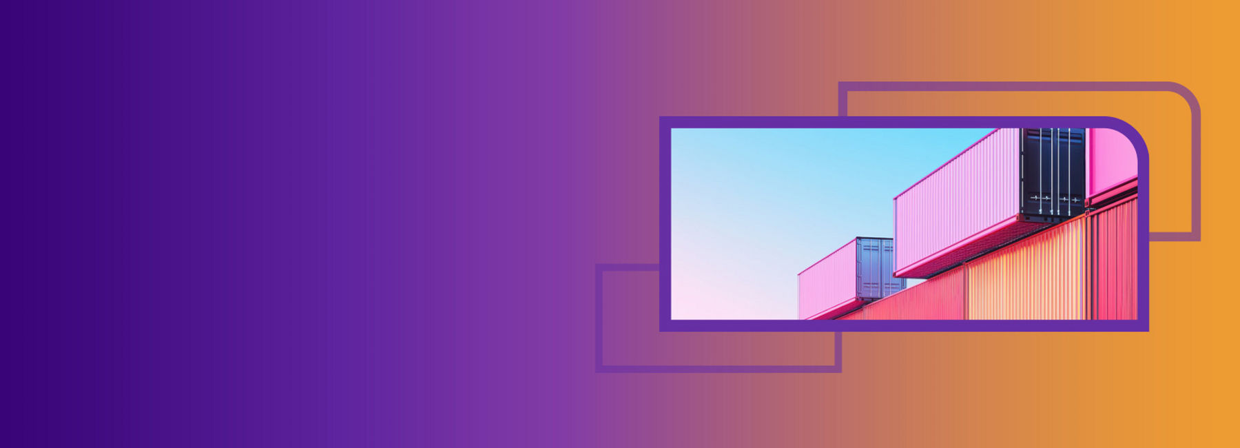 Containers stacked atop each other, Managed Container Services | DXC Technology