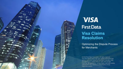 First Data Visa Claims Resolution Webinar