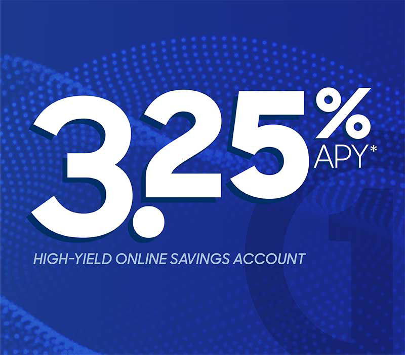 3.25% APY* High-Yield Online Savings Account