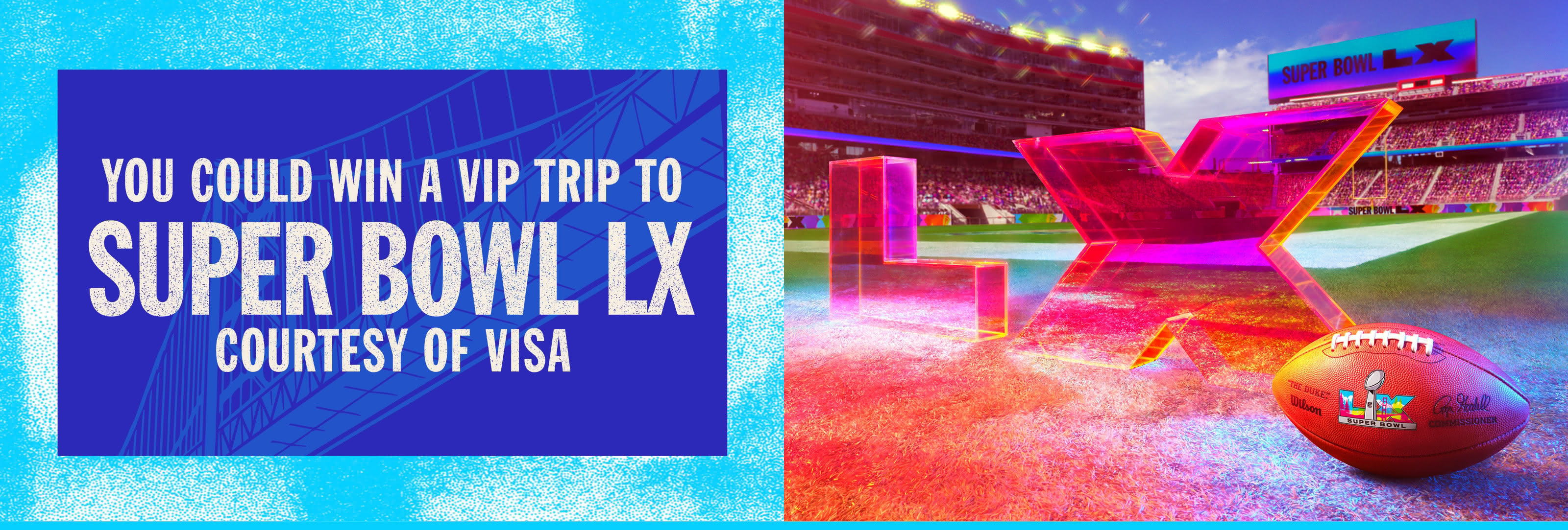 You Could Win a Trip to Super Bowl LX Courtesy of Visa