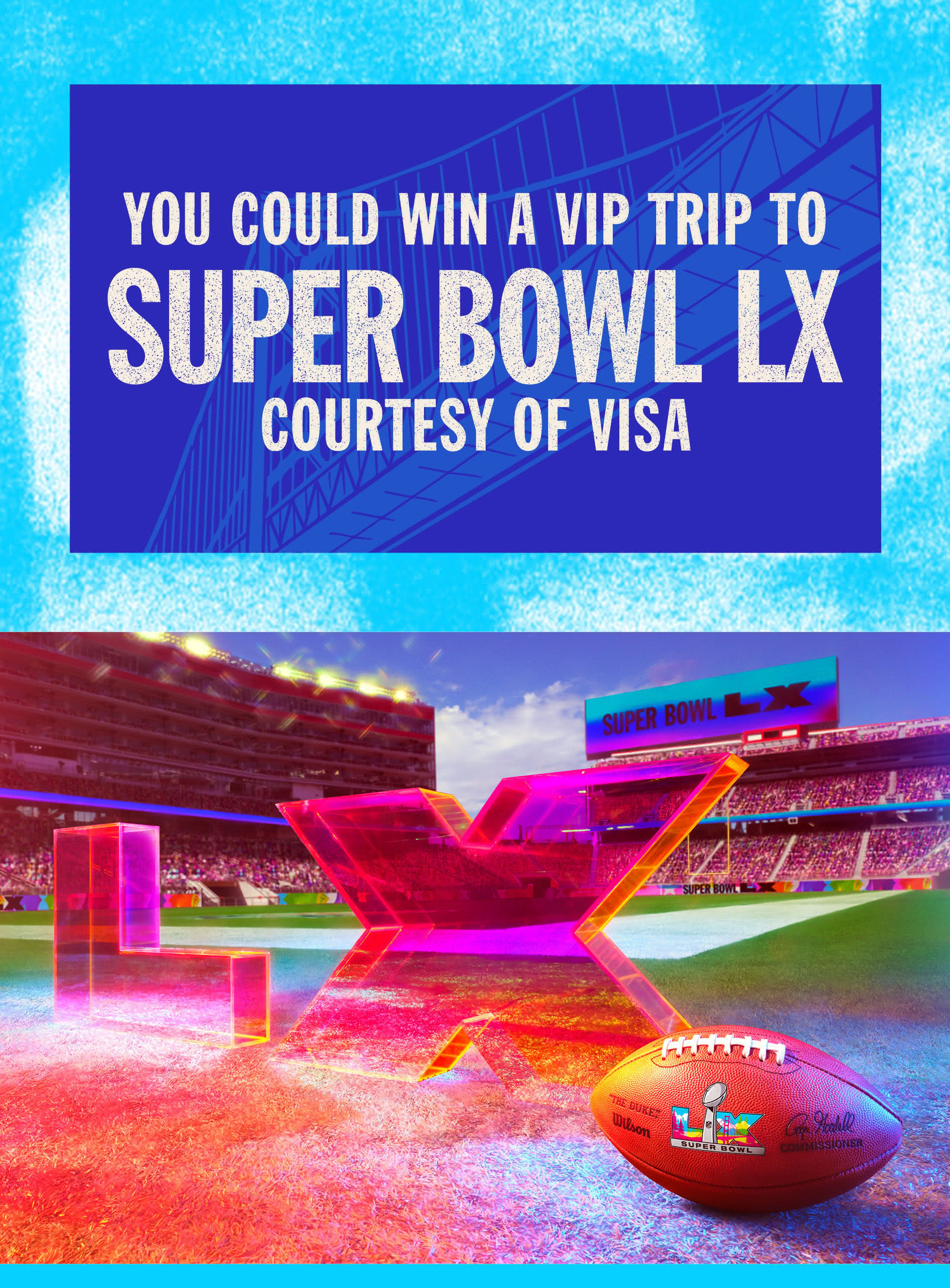 You Could Win a Trip to Super Bowl LX Courtesy of Visa