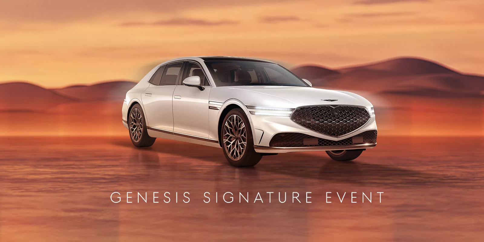 Genesis G90 in Uyuni White on desert background; 'Genesis Signature Event' text at the bottom