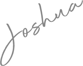 Signature that reads Joshua