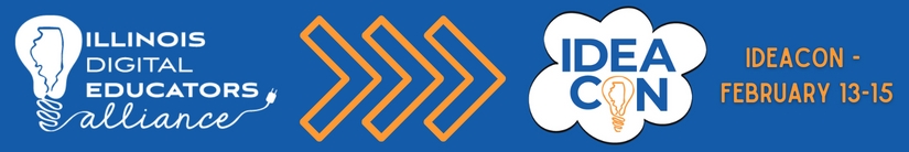 Illinois Digital Educators Alliance IDEAcon - February 13-15
