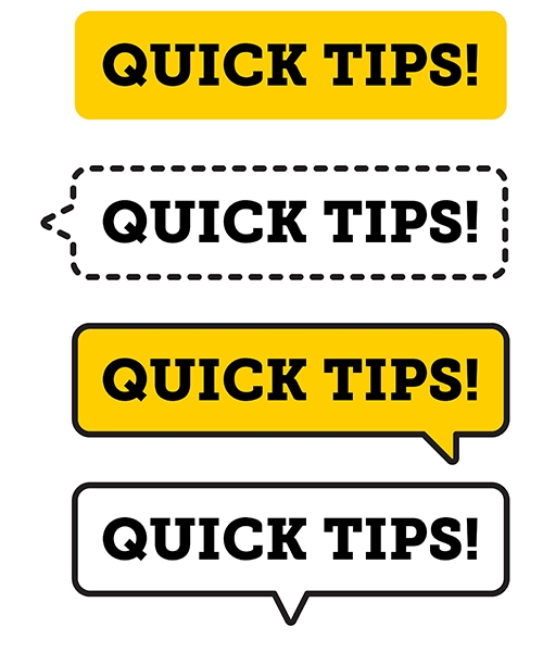 Quick Tips! 