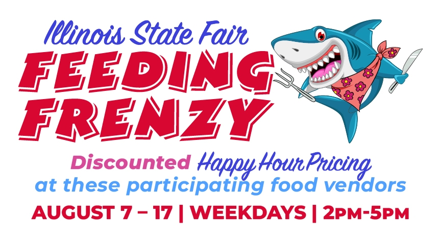 Illinois State Fair Feeding Frenzy, Discount happy hour prices from 2pm to 5pm weekdays