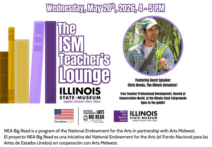 The ISM Teacher's Loung Presents: Chris Benda, the Illinois Botanizer. This is a free teacher teacher professional development opportunity for teachers, and is open to the public.  It will be held on Wednesday, May 20th, from 4- 5 pm.