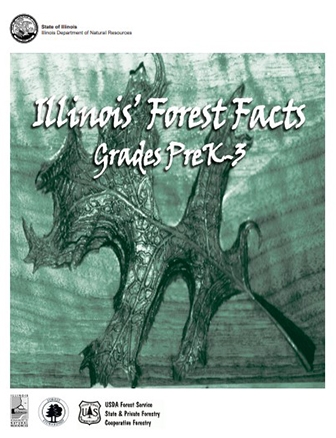 Illinois' Forest Facts Grades Pre K - 3