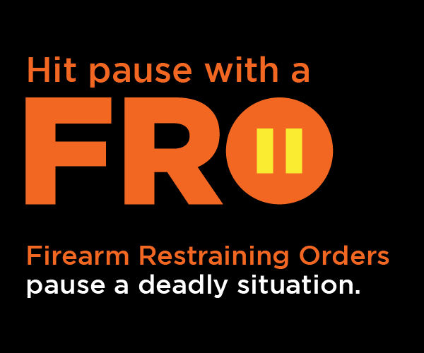 Hit pause with an Firearm Restraining Orders pause a deadly situation.