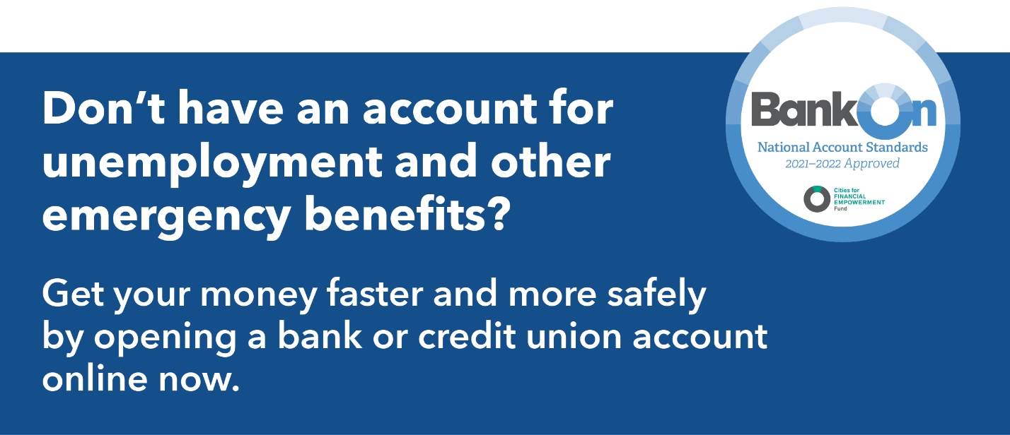 Bank On accounts help you get your money faster and more safely