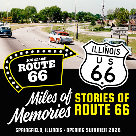 Photograph of old cars being driven on Route 66 towards Springfield. On the bottom is the logo for the Miles of Memories Route 66 exhibit which will open at the Illinois State Museum in summer 2026