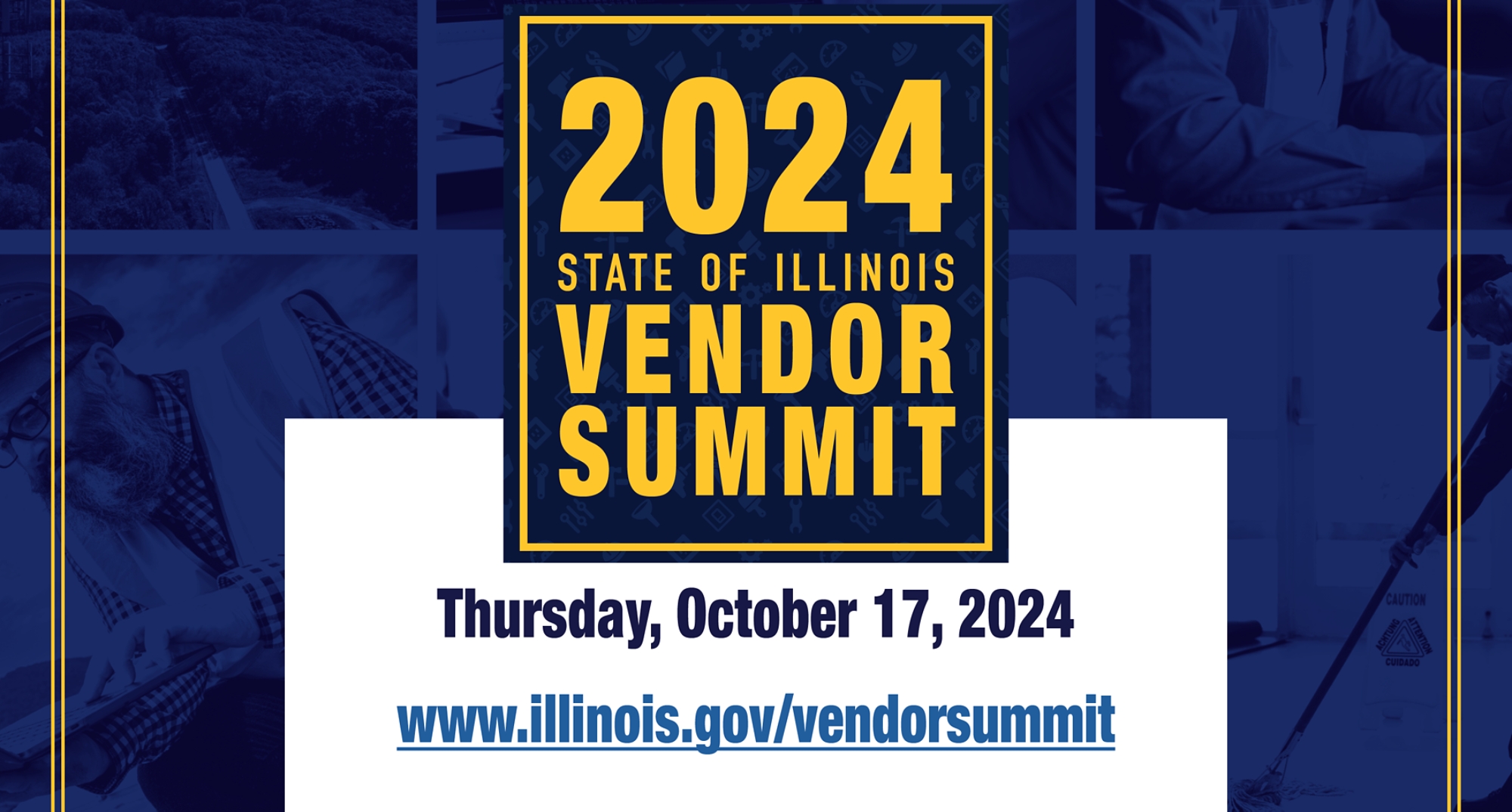 2024 State of Illinois Vendor Summit - Thursday, October 17, 2024 - www.illinois.gov/vendorsummit