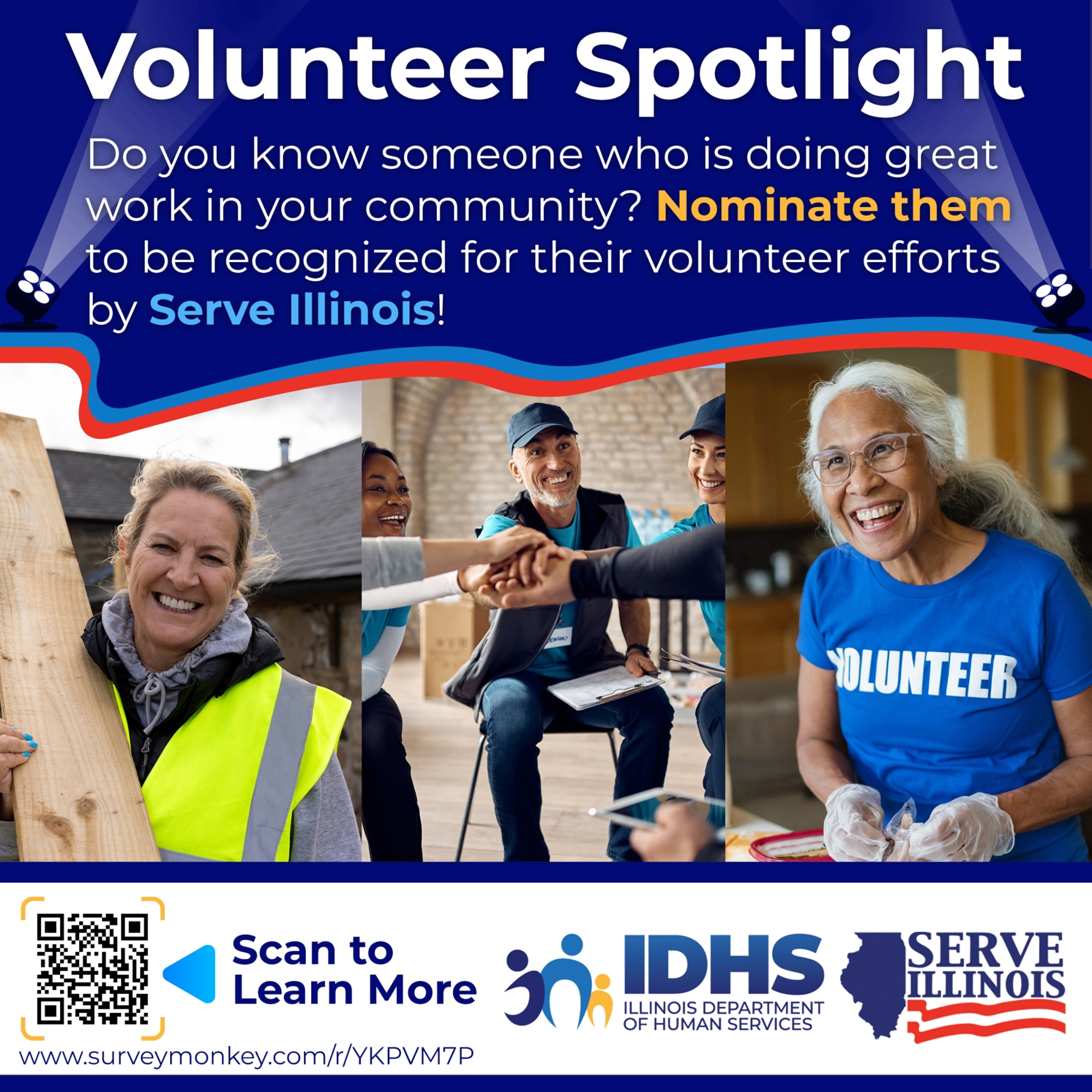 Volunteer Spotlight nomination graphic "Do you know someone who is doing great work in your community? Nominate them to be recognized for thier volunteer efforts by Serve Illinois!"