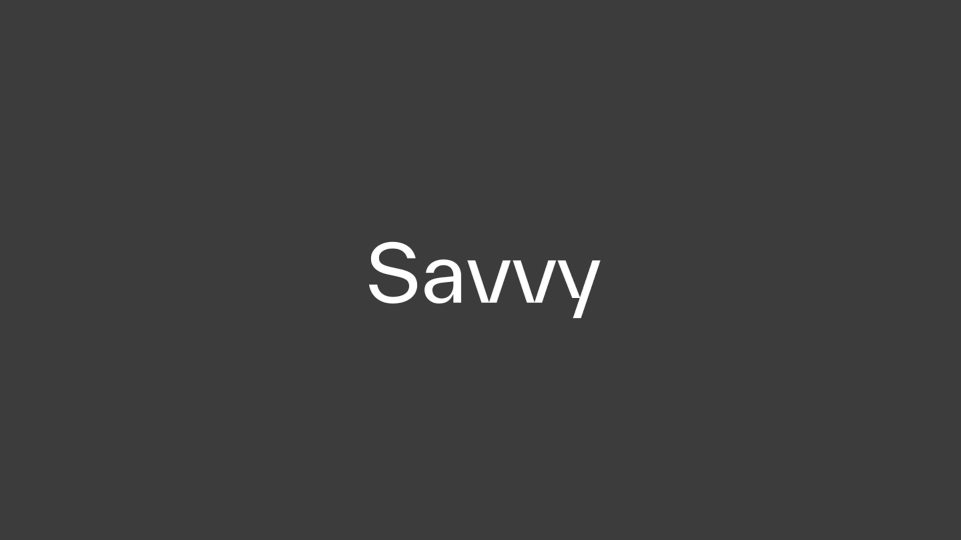 Savvy text