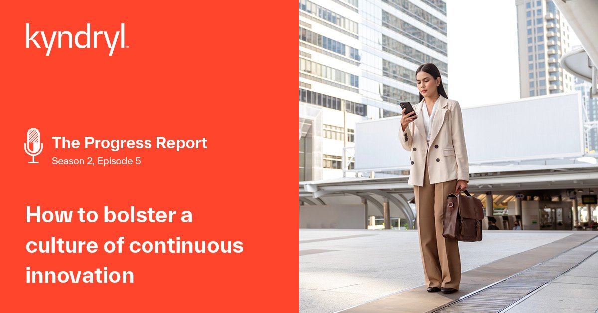 How to bolster a culture of continuous innovation