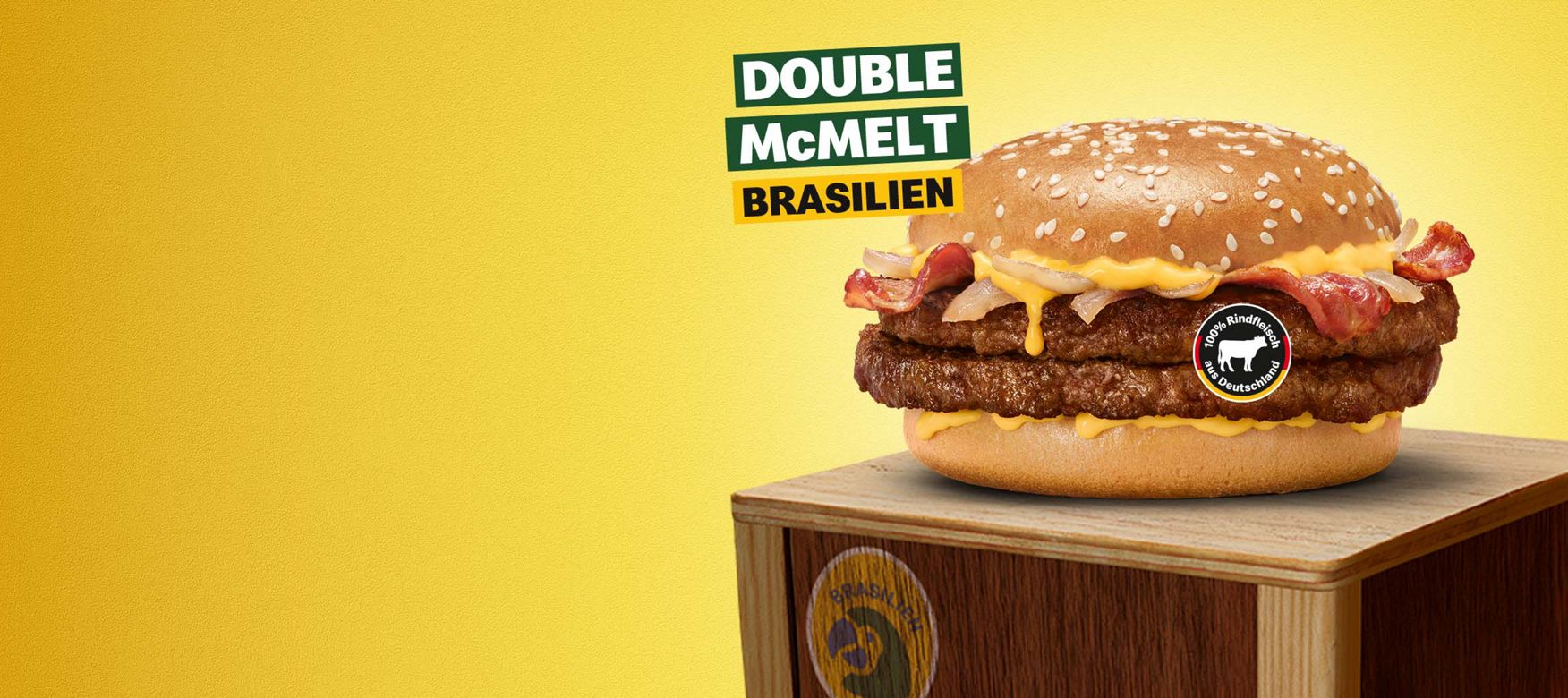 Double McMelt aus Brasilien