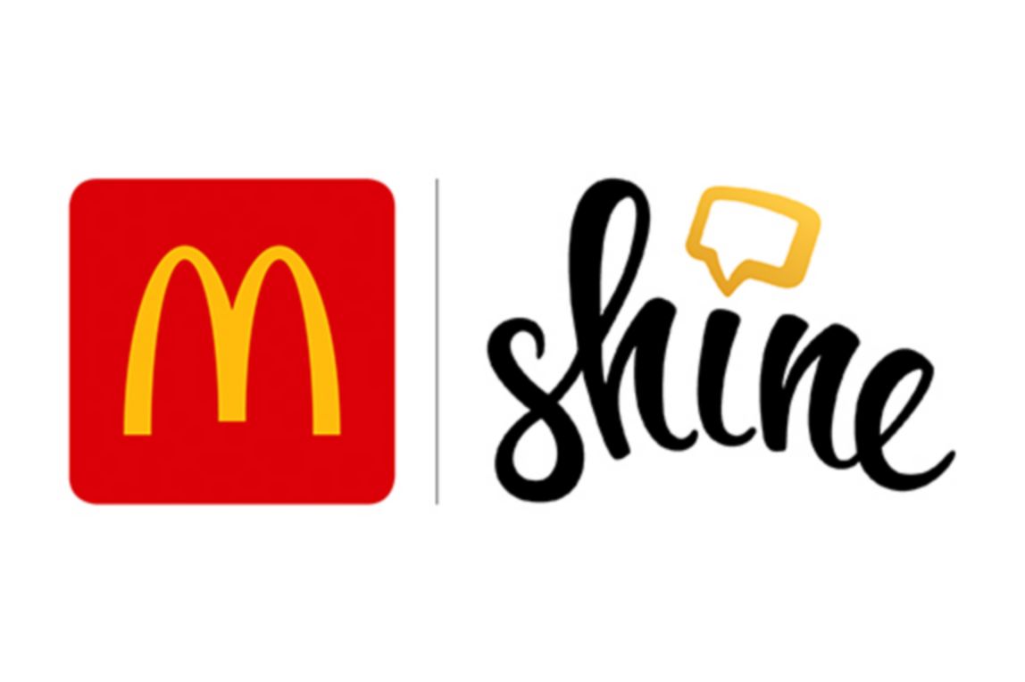 learn more about the McDonald’s and Shine partnership