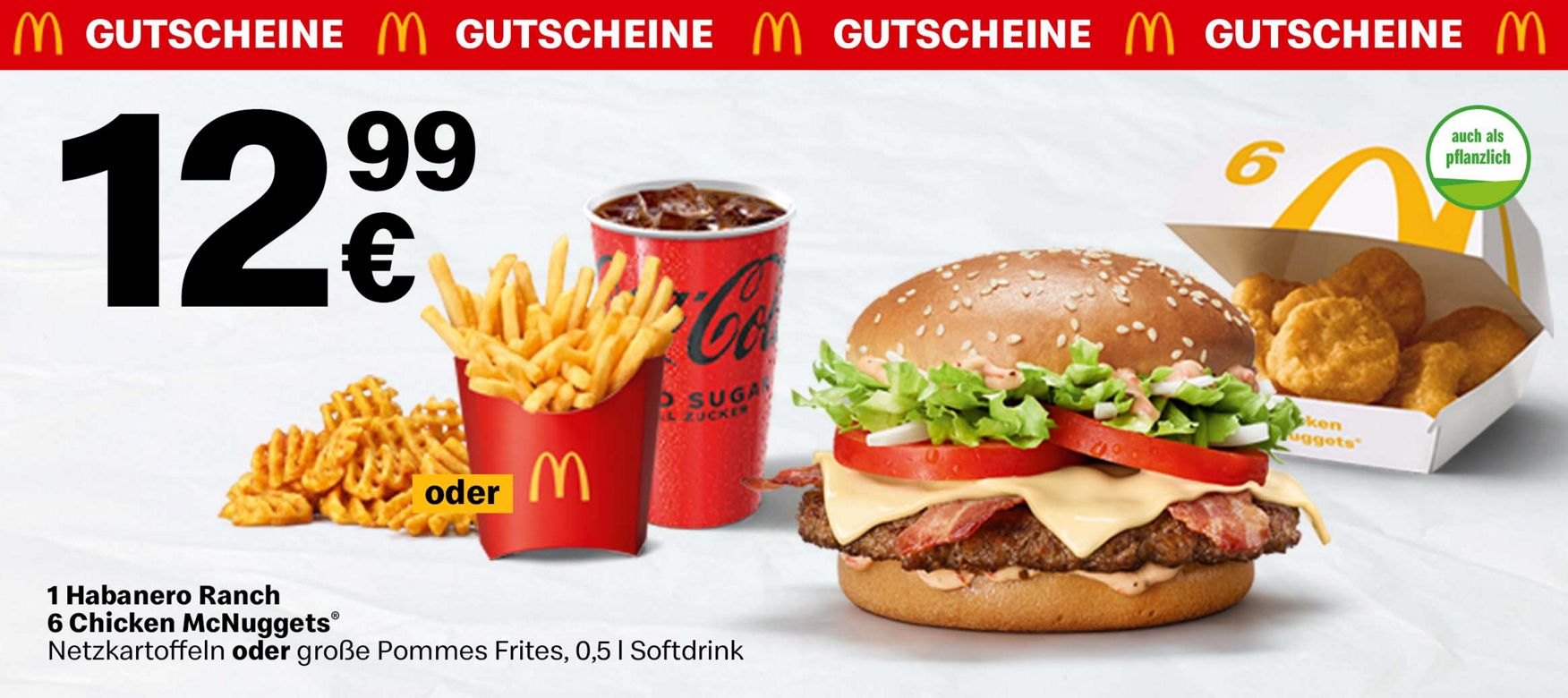 Wir sehen einen Gutschein für 1 Habanero Ranch und 6 Chicken McNuggets  mit großer Beilage und Softdrink