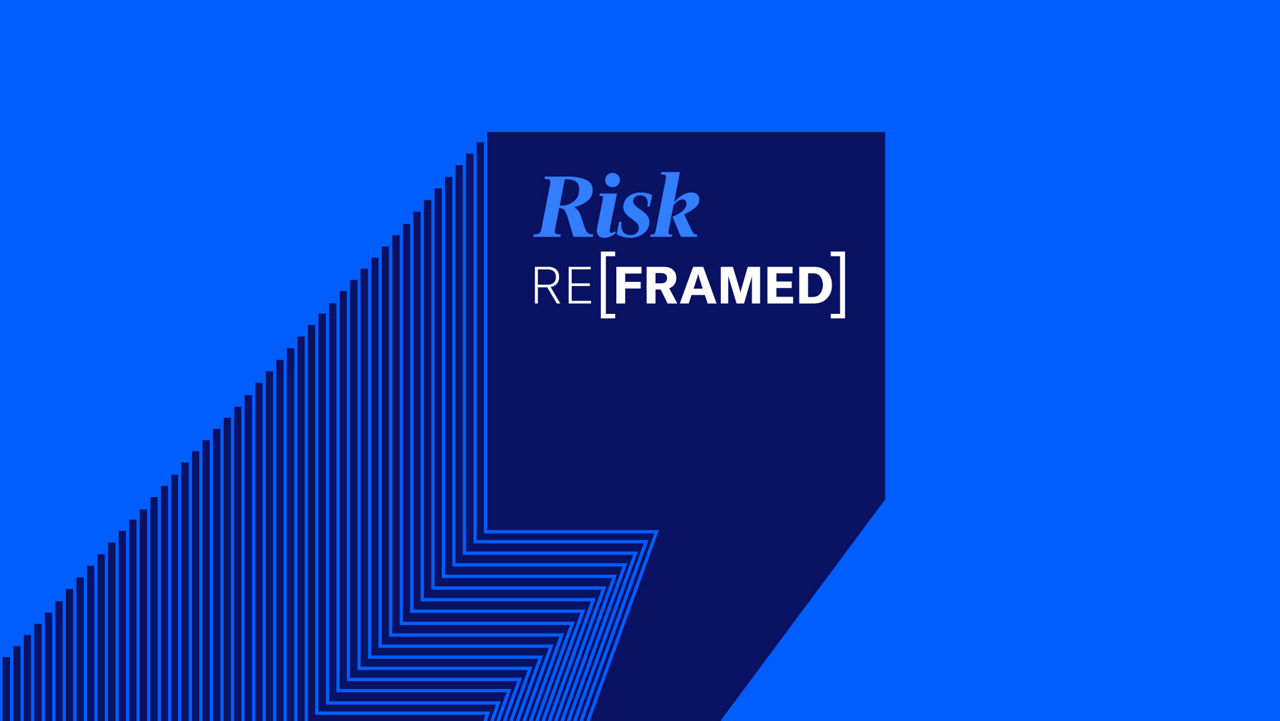 Risk Reframed
