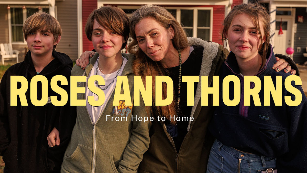Roses and Thorns, From Hope to Home