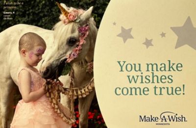 YOU MAKE WISHES COME TRUE! MAKE-A-WISH MINNESOTA