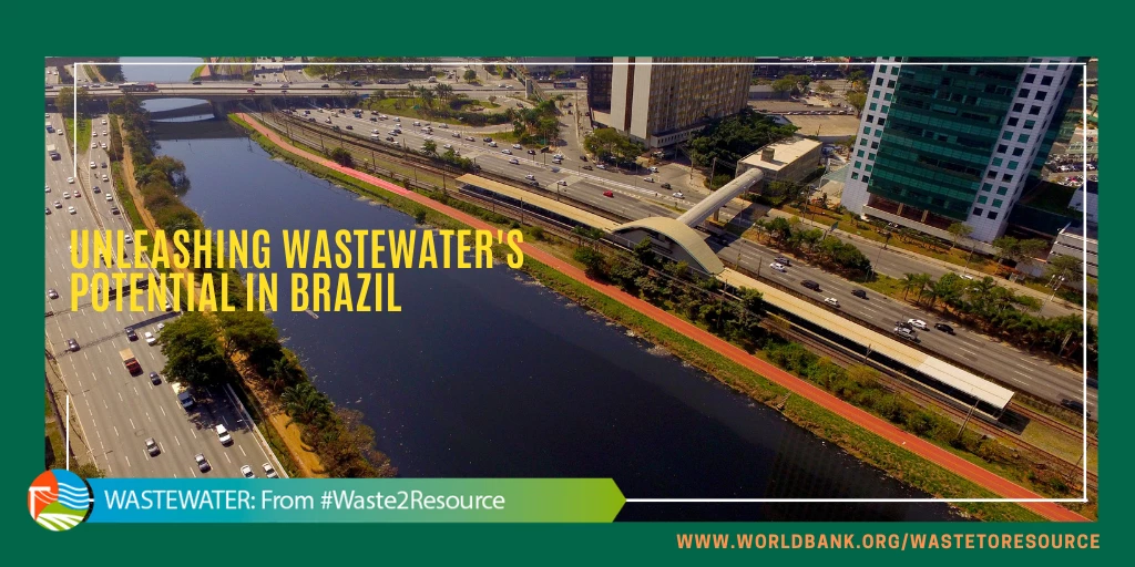Unleashing wastewater's potential in Brazil