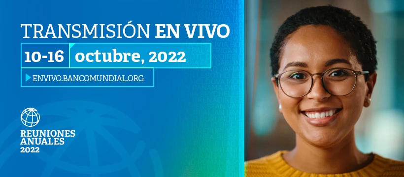 Transmisión en vivo, 10 - 16 de octubre, 2022. Reuniones Anuales 2022. 