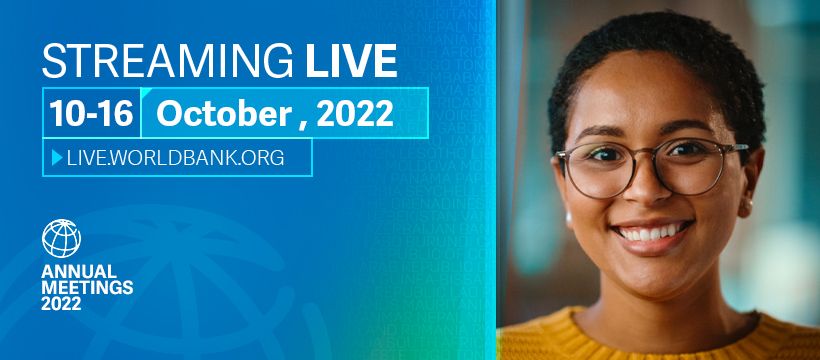 IMF World Bank Group Annual Meetings 2022 Livestreamed events