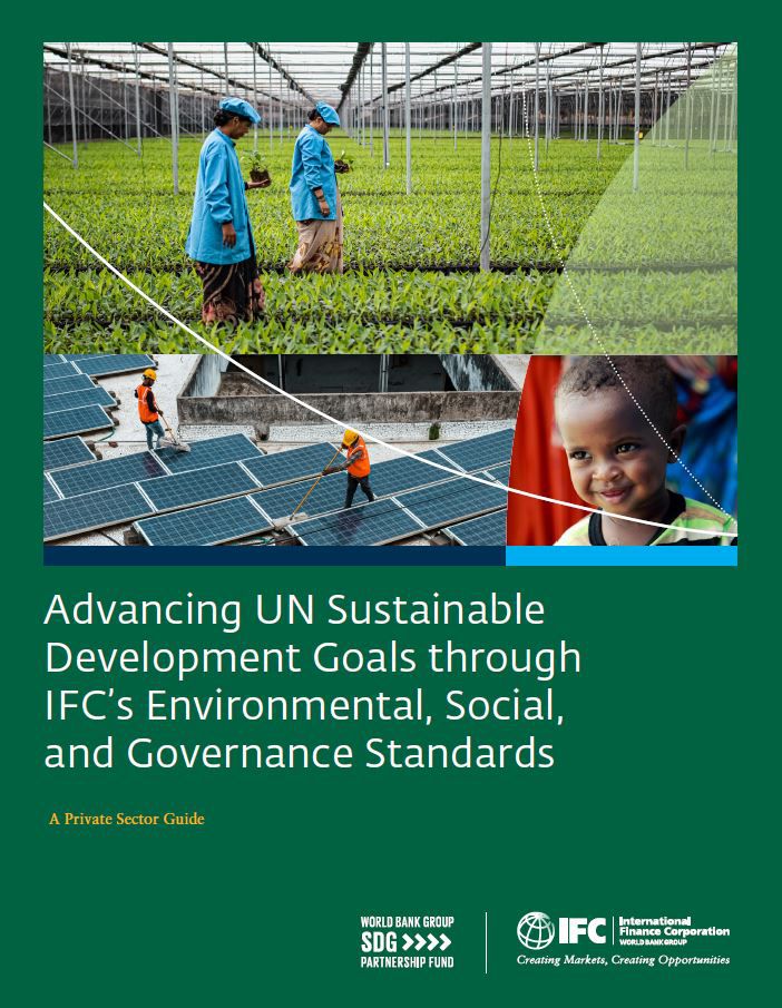 Publication cover: Advancing UN Sustainable Development Goals through IFC’s Environmental, Social, and Governance Standards
